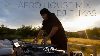 Afro House Mix Dj Flikas Mint Retreat Suites 2025