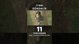 İtən Gündəlik Bədii Filmi #Shorts #Parkcinema #Azərbaycan #Bakı