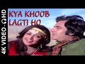 Kya Khoob Lagti Ho | Feroz Khan | Hema Malini | Mukesh | Kanchan | 4K Video | 🎧 HD Audio