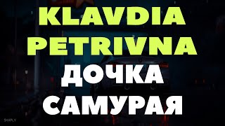 Klavdia Petrivna - Дочка Самурая