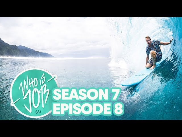 Waterskiing, Eyebrows, and Barrels That Make You Cry | Who is JOB 8.0 S7E8
