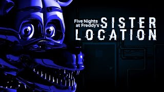 Bad Endings All Round... Five Nights At Freddys Sister Location - Part 2