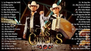 Best Of Los Dos Carnales Top Songs Compilation 2024