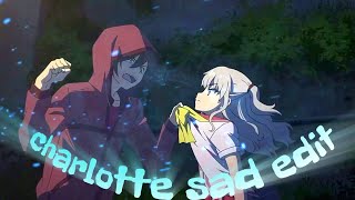 Charlotte - Sad Edit Amv - In The Name Of Love
