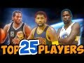TOP 25 Current Players in the NBA!