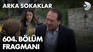 Arka Sokaklar 604. Bölüm Fragmanı