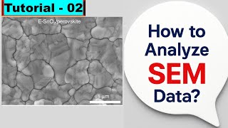 How To Interpret Sem Micrographs? - Tutorial 2