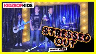 Watch Kidz Bop Kids Stressed Out video