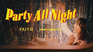 Faith - Party All Night