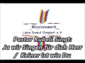 Pastor Rubeli Singt : Ja wir Singen für dich Herr / keiner ist wie du..