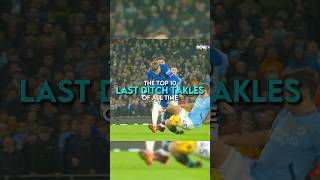 The Top 10 Last Ditch Tackles Of All Time