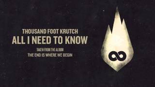 Watch Thousand Foot Krutch All I Need To Know video