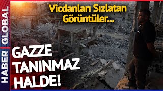 Gazze Tanınamaz Halde Gazze Moloz Yığınına Döndü İşte Kentteki Son Durum
