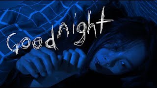Good Night - Short Horror Film