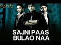 Sajni Paas Bulao Naa - Video Song | Album 'Boondh A Drop of Jal' | Jal - The Band