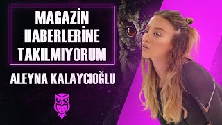 Magazin Haberlerine Takılmıyorum! | Aleyna Kalaycıoğlu All Star'da