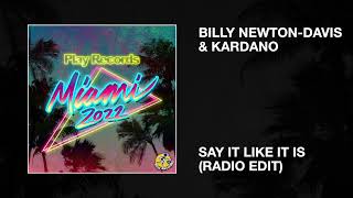 Billy Newton-Davis & Kardano / Say It Like It Is (Radio Edit)