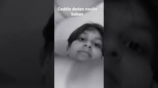 Ceddin Deden Neslin Baban