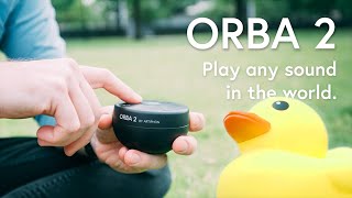 Introducing Orba 2 by Artiphon – Play any sound in the world