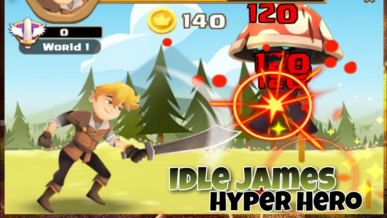 Idle James: Hyper Hero Gameplay Walkthrough Idle James: Hyper Hero Gameplay Walkthrough