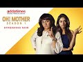 OH! MOTHER | COMEDY | WEB SERIES | S1&2 | ALL EPISODES STREAMING ON ADDATIMES