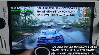 Rog Ally Forza Horizon 5 Fsr 4 Xess Frame Gen Xell Fsr Fg Antilag 2 Optiscaler Setup Rdna 3
