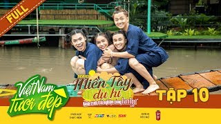 Việt Nam Tươi Đẹp 3 | #10: Chặng cuối kịch liệt cùng Ngô Kiến Huy, Khả Như, Huỳnh Lập, Quang Trung
