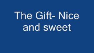 Watch Gift Nice And Sweet video