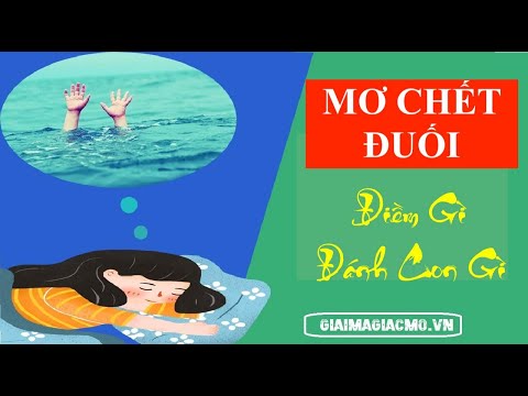 Mơ Thấy Người Chết Đuối Điềm Gì, Đánh Con Gì 👉 GiaiMaGiacMo.vn 👁 Giải Mã Giấc Mơ Thấy Chết Đuối