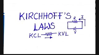 Kirchhoffs Laws 1 Kirchhoffs Current Law Kcl Kirchhoffs Voltage Law Kvl
