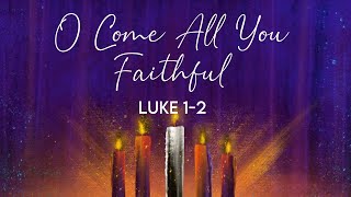 O Come All You Faithful