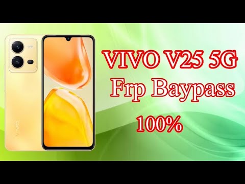 VIVO V25 5G FRP BYPASSV2202 ANDROID 12 VIVO V25 5G FRP BYPASSV2202 ANDROID 12