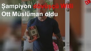 Şampiyon Dövüşçü Willi Ott Müslüman Oldu