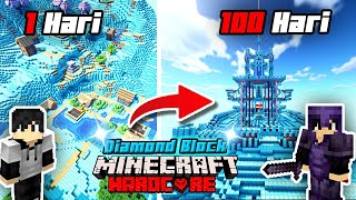 100 Hari Minecraft Hardcore Tapi DUNIA Ku JADI DIAMOND BLOCK