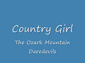 ozark mountain daredevils-country girl