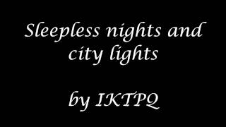 Watch I Killed The Prom Queen Sleepless Nights And City Lights video
