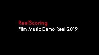 ReelScoring Demo Reel 2019