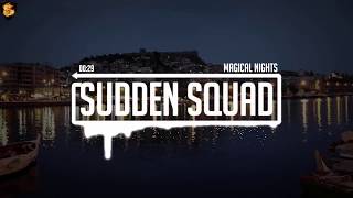 Sudden Squad - Magical Nights