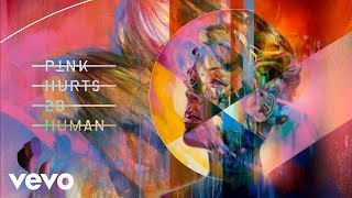 P!Nk - Hurts 2B Human Ft. Khalid (Ftampa Remix - Official Audio)