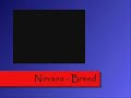 Nirvana - Breed