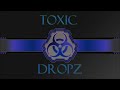 Toxic Dropz - Death Row