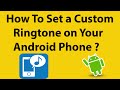 How To Set a Custom Ringtone on Your Android Phone ?