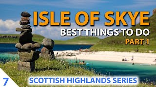 Isle of Skye - Top Places - Best of the Isle of Skye [Part1] - Scottish Highland
