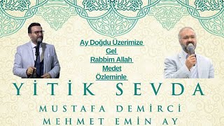 Mustafa Demirci & Mehmet Emin Ay - ‘Yitik Sevda’ Albümü İlahileri (2.Bölüm)
