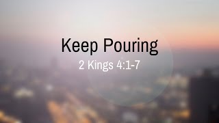 Keep Pouring - Pastor Mitchell McLamb - 6/13/21