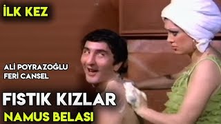 Fıstık Kızlar / Namus Belası (1975) - Ali Poyrazoğlu & Feri Cansel & Sevda Ferda
