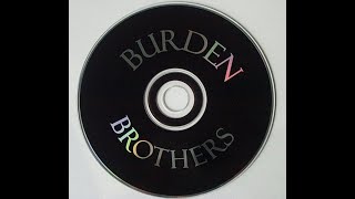 Watch Burden Brothers Cant Let Go video