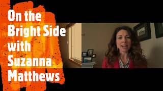 On the Bright Side with Suzanna Matthews
