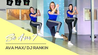 Ava Max - So Am I (DJ Rankin & GTA remix) Easy Combat Fitness Dance  - Choreogra