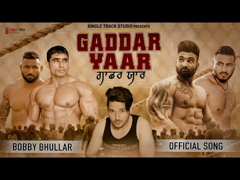 Gaddar-Yaar-Lyrics-Bobby-Bhullar